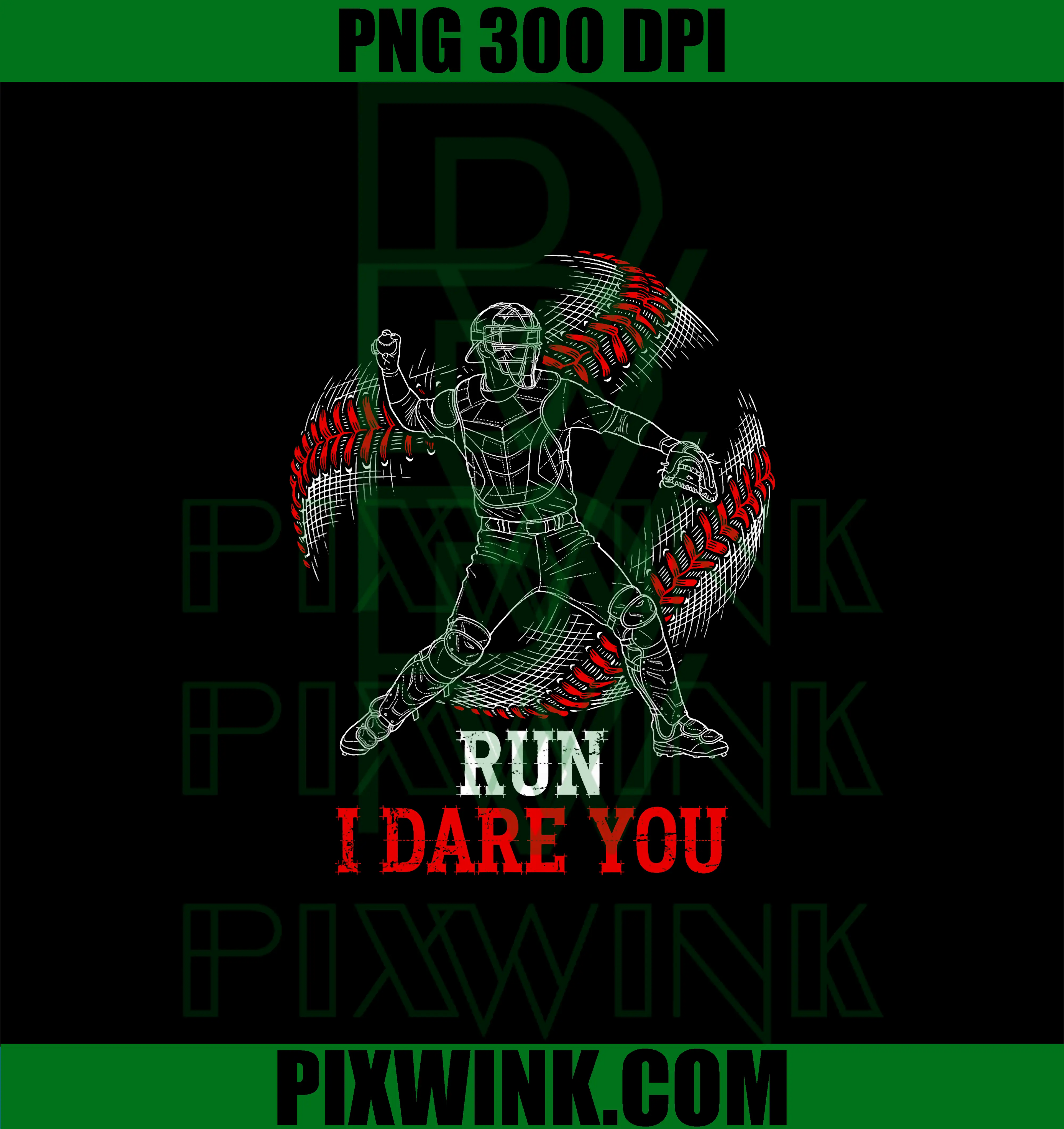 Run I Dare You PNG, Funny Baseball Catcher PNG, Graphic Players Fans PNG
