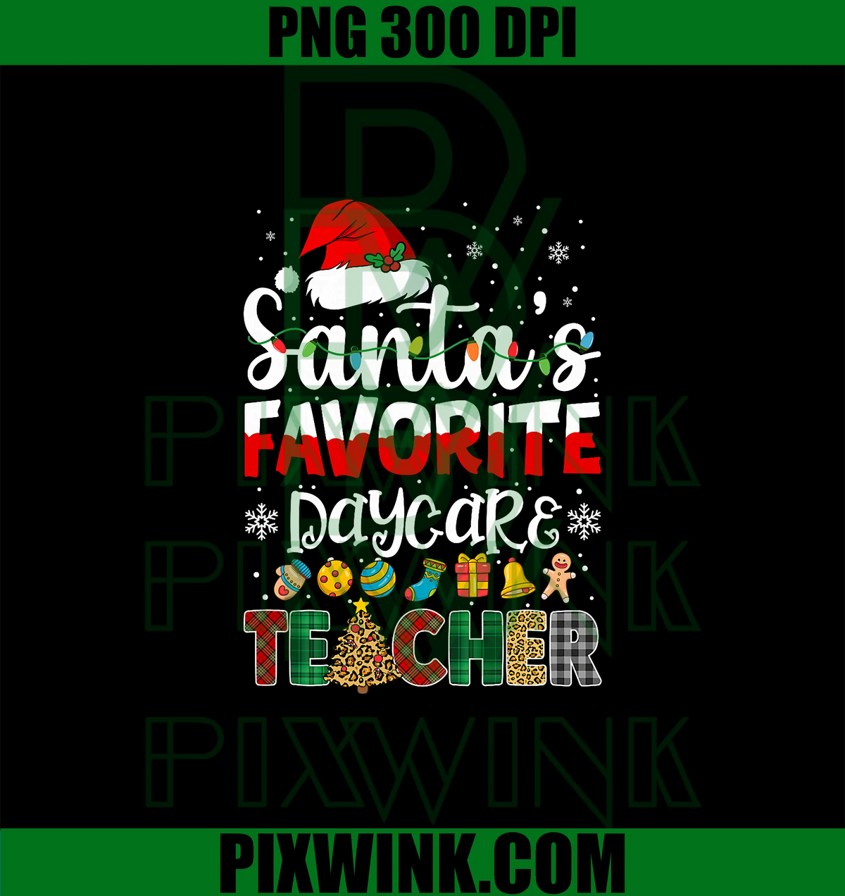 Santa's Favorite Daycare Teacher PNG, Buffalo Plaid Christmas PNG