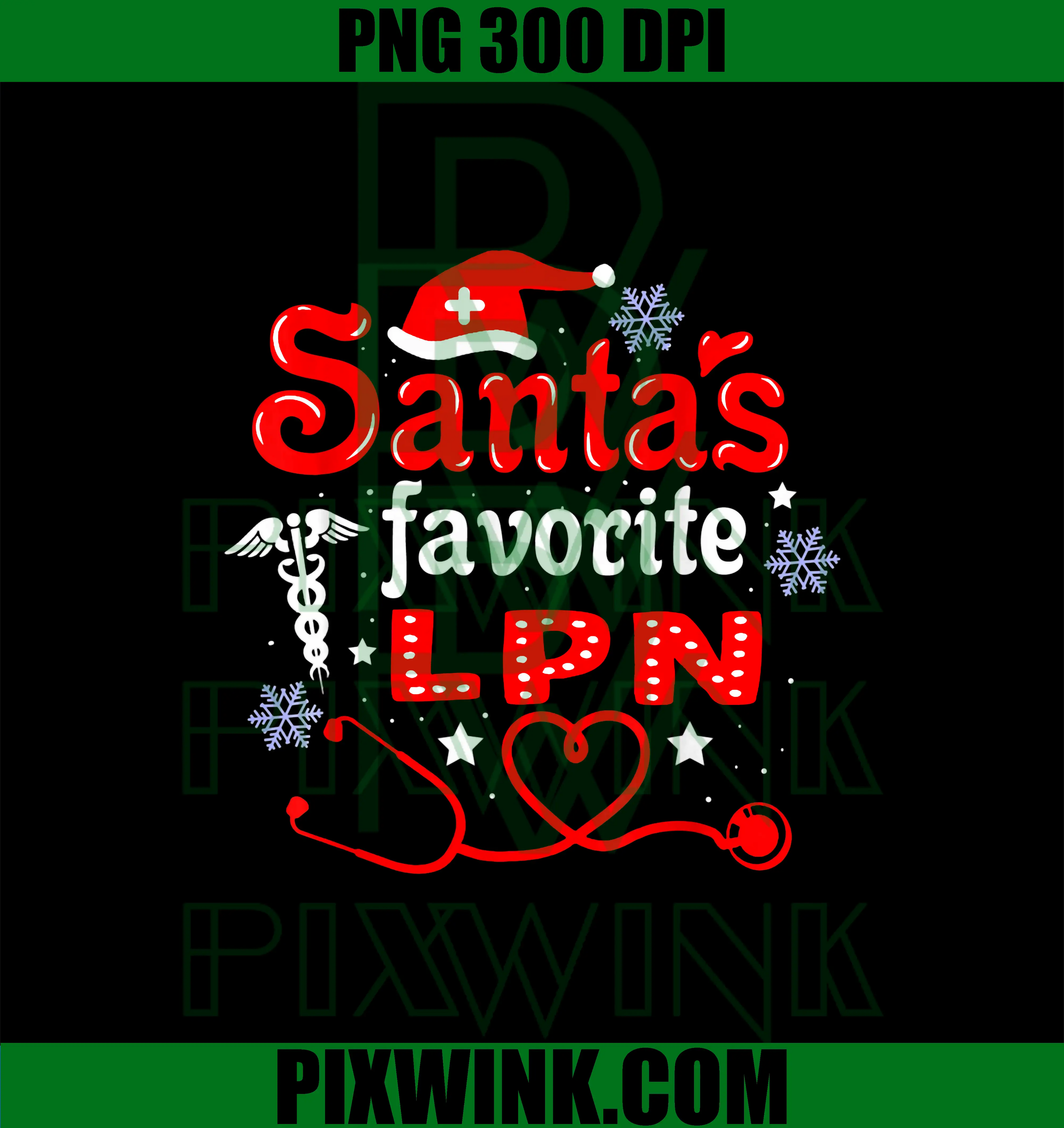 Santa's Favorite LPN PNG, Christmas LPN PNG, Christmas For Nurse love PNG