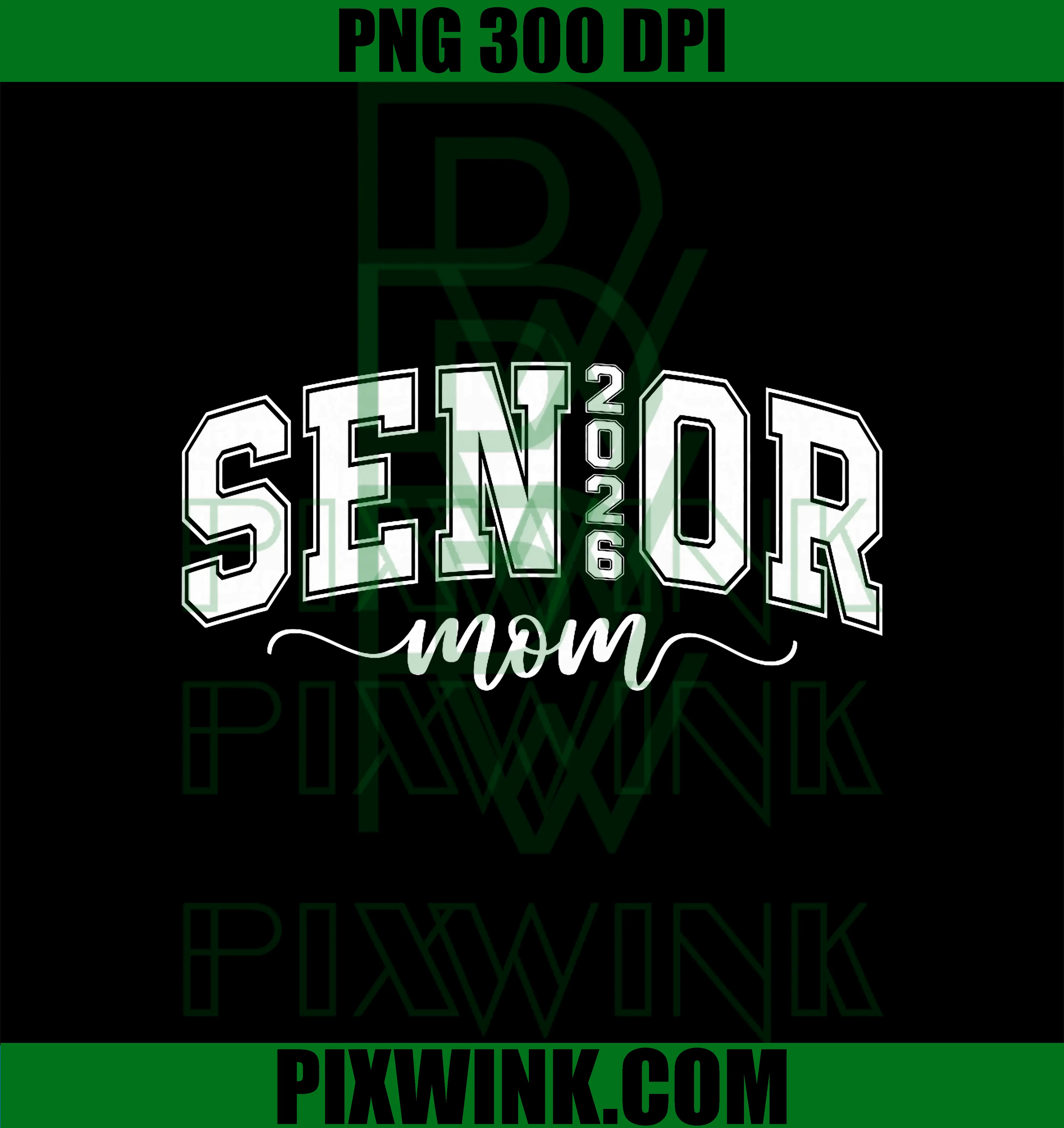 Senior Mom 2026 PNG, Proud Mom of A Class of 2026 Graduate PNG 