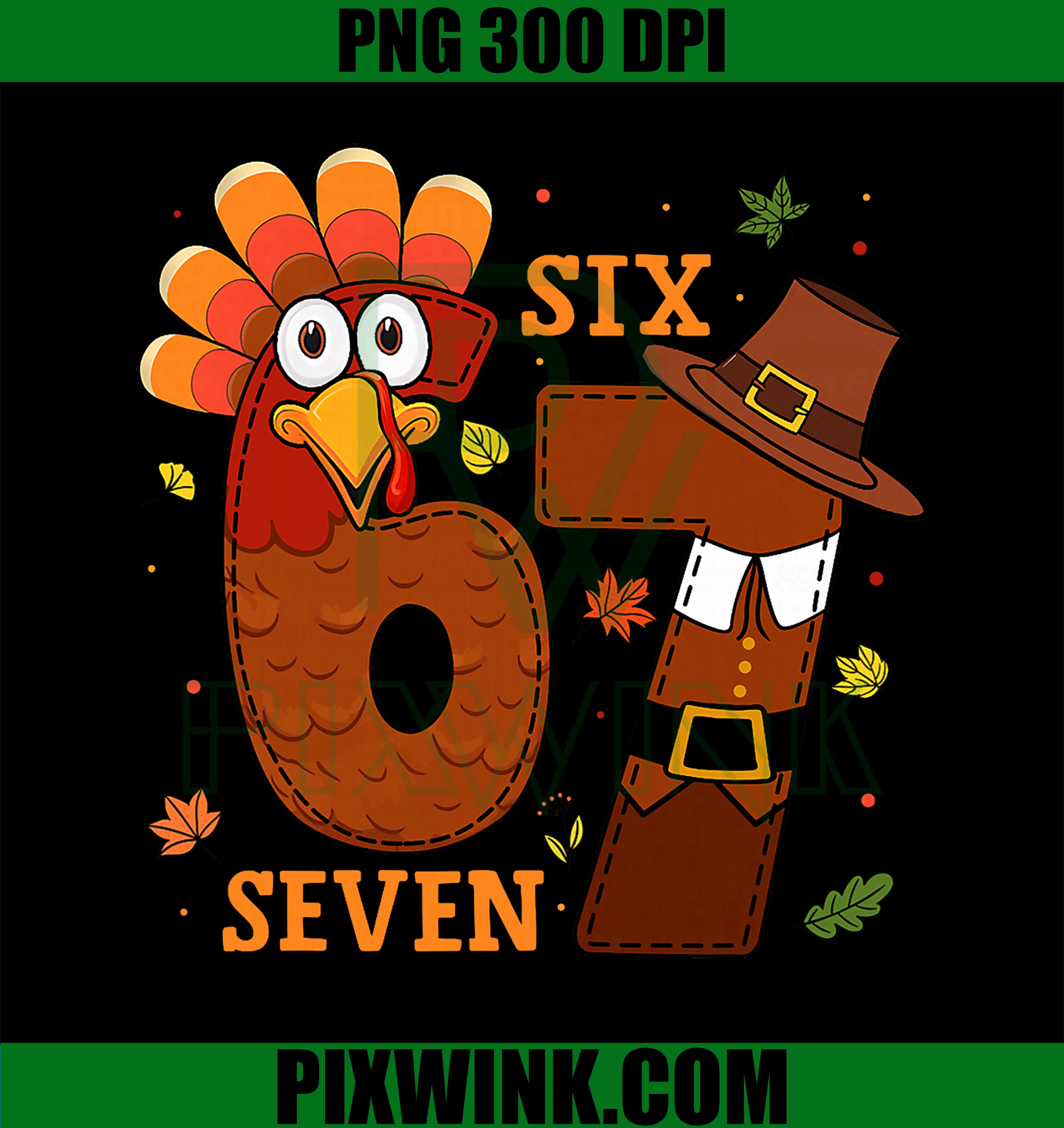 Six Seven Turkey PNG, Thanksgiving 67 PNG