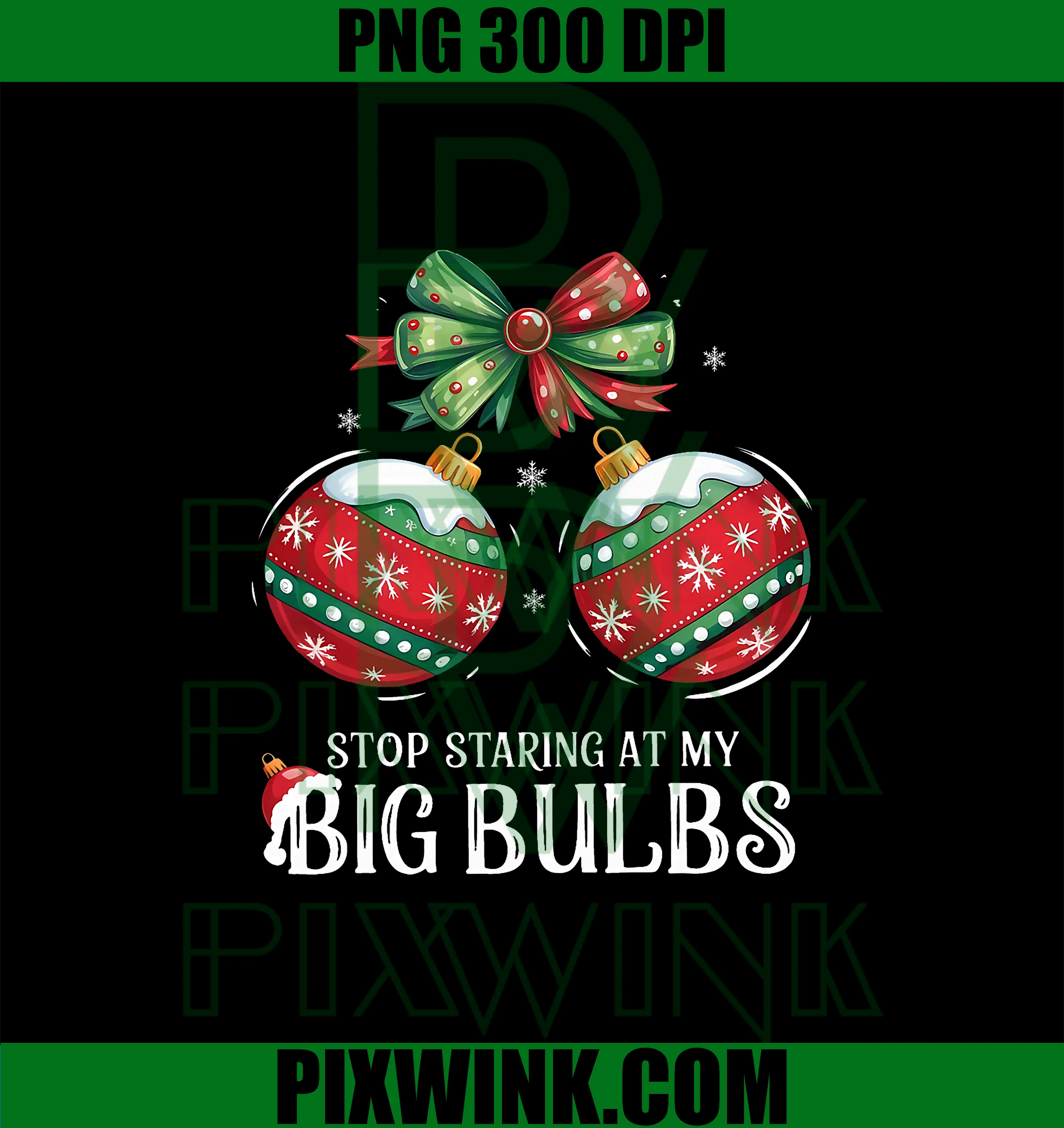 Stop Staring At My Balls Funny PNG, Dirty Christmas Adult Humor PNG