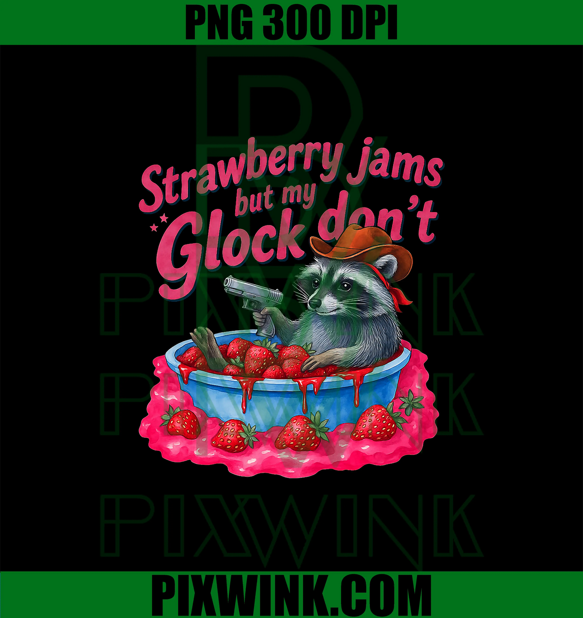 Strawberry Jams But My Don't PNG, Funny Raccoon PNG