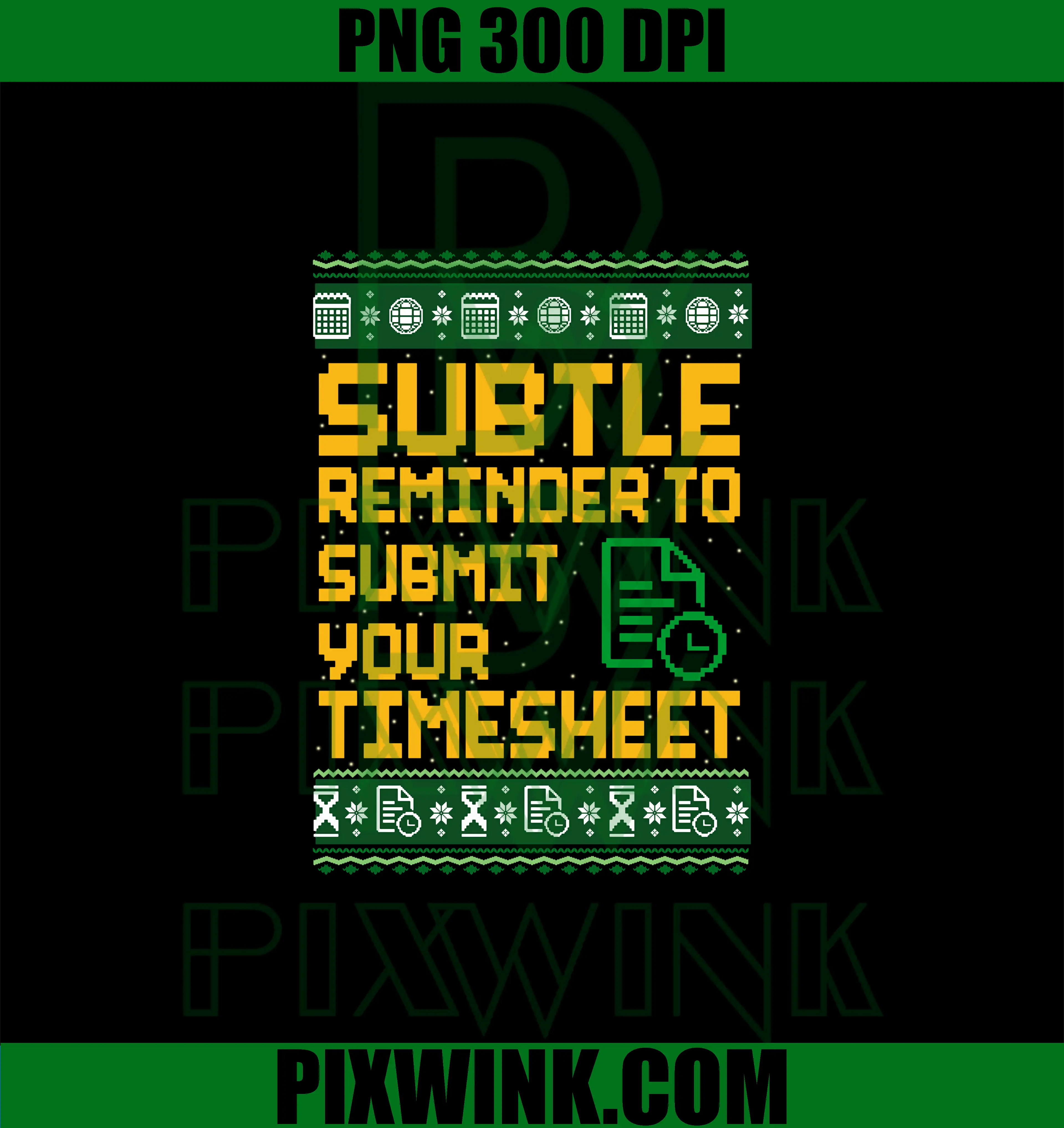 Subtle Reminder To Submit Your Timesheet PNG, Ugly Christmas PNG