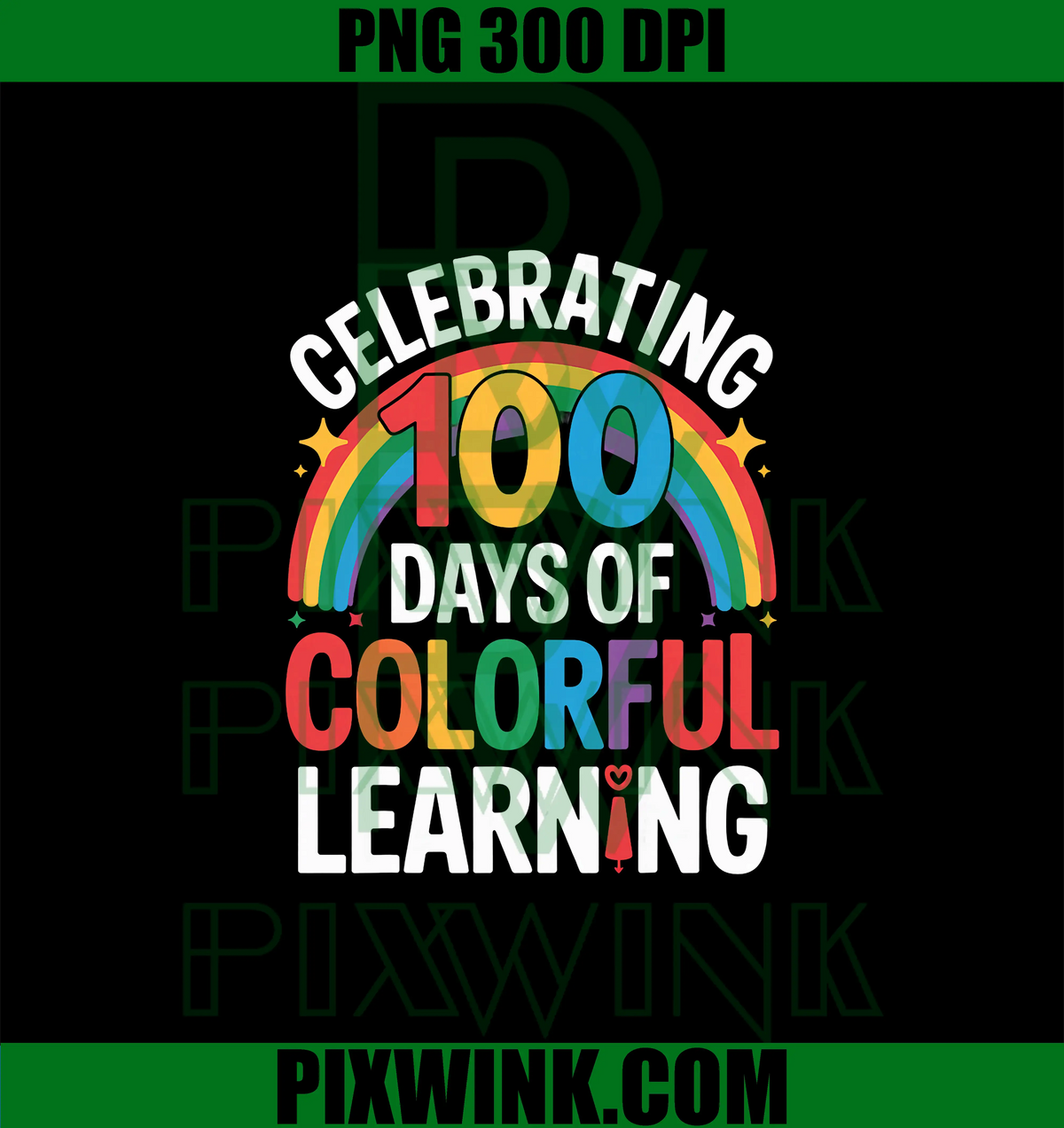 Teacher Rainbow 100 Days of School PNG, Colorful Learning Student PNG