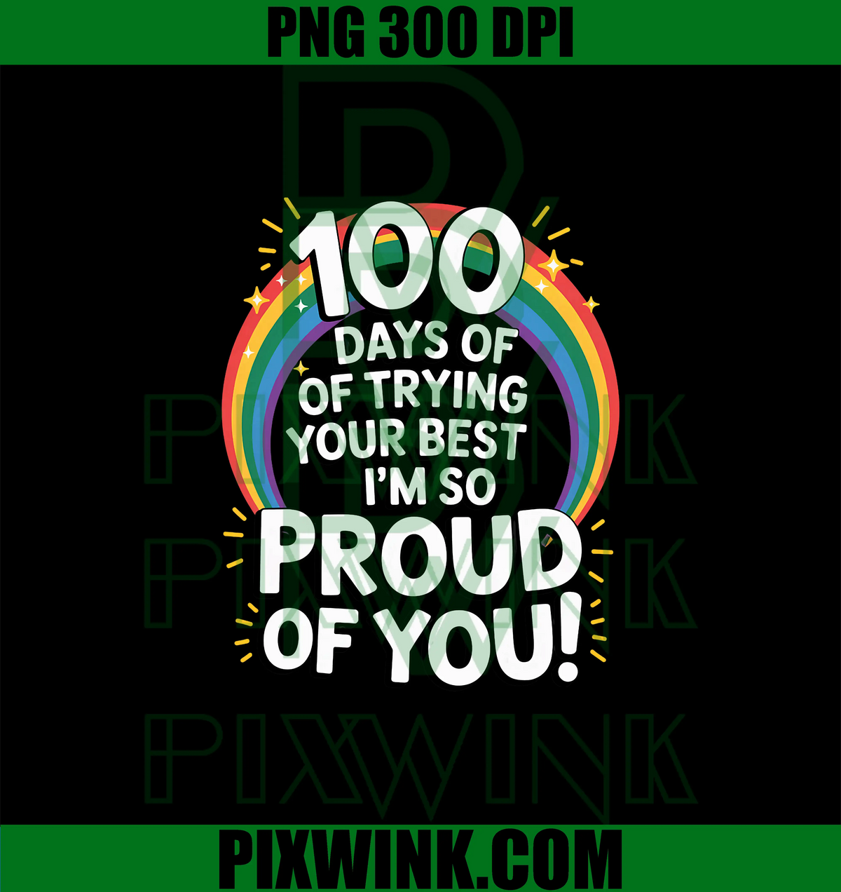 Trying Your Best So Proud Of You PNG, Teacher Rainbow 100 Days of School PNG