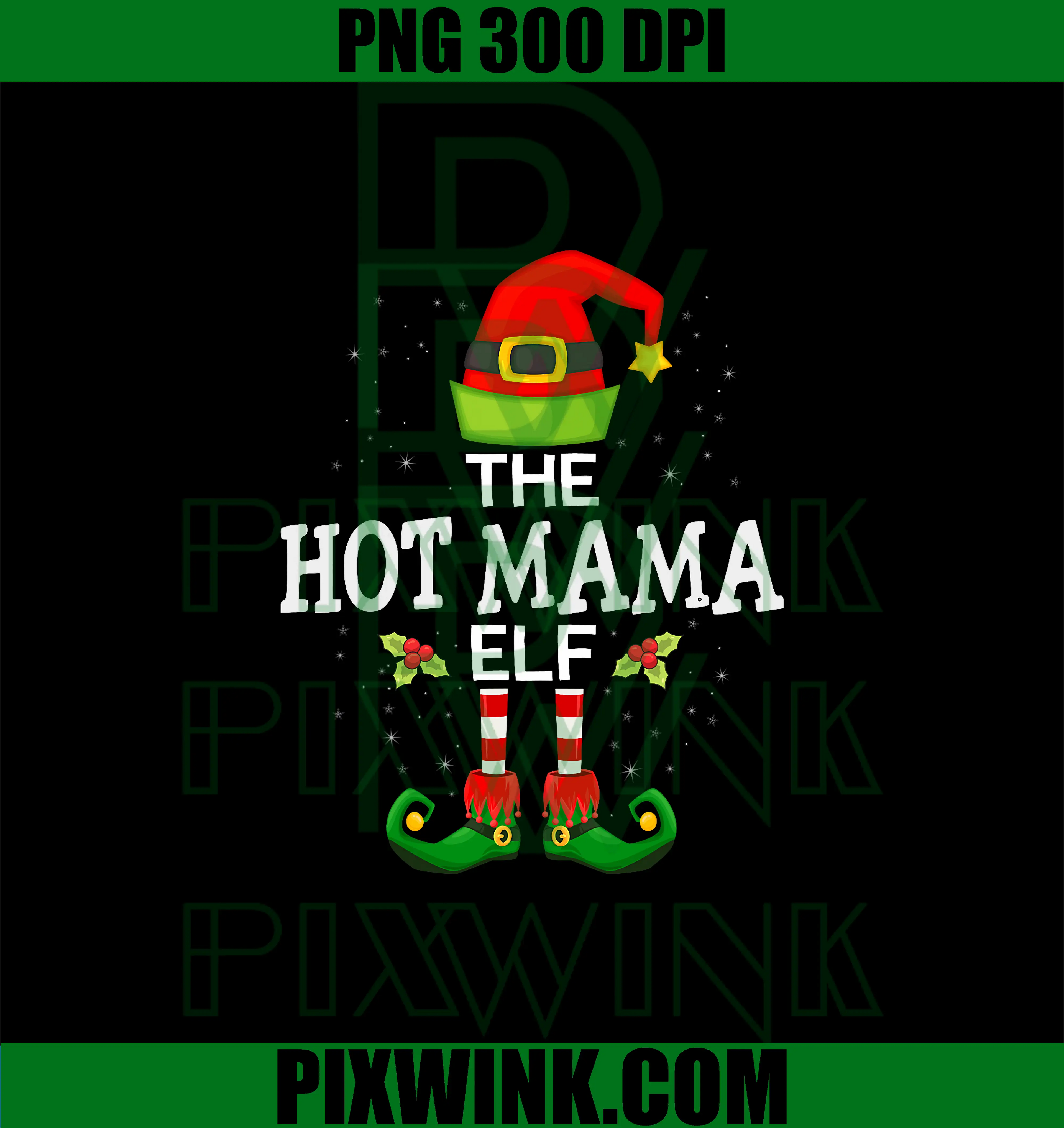The Hot Mama Elf PNG, Christmas Family Matching PNG