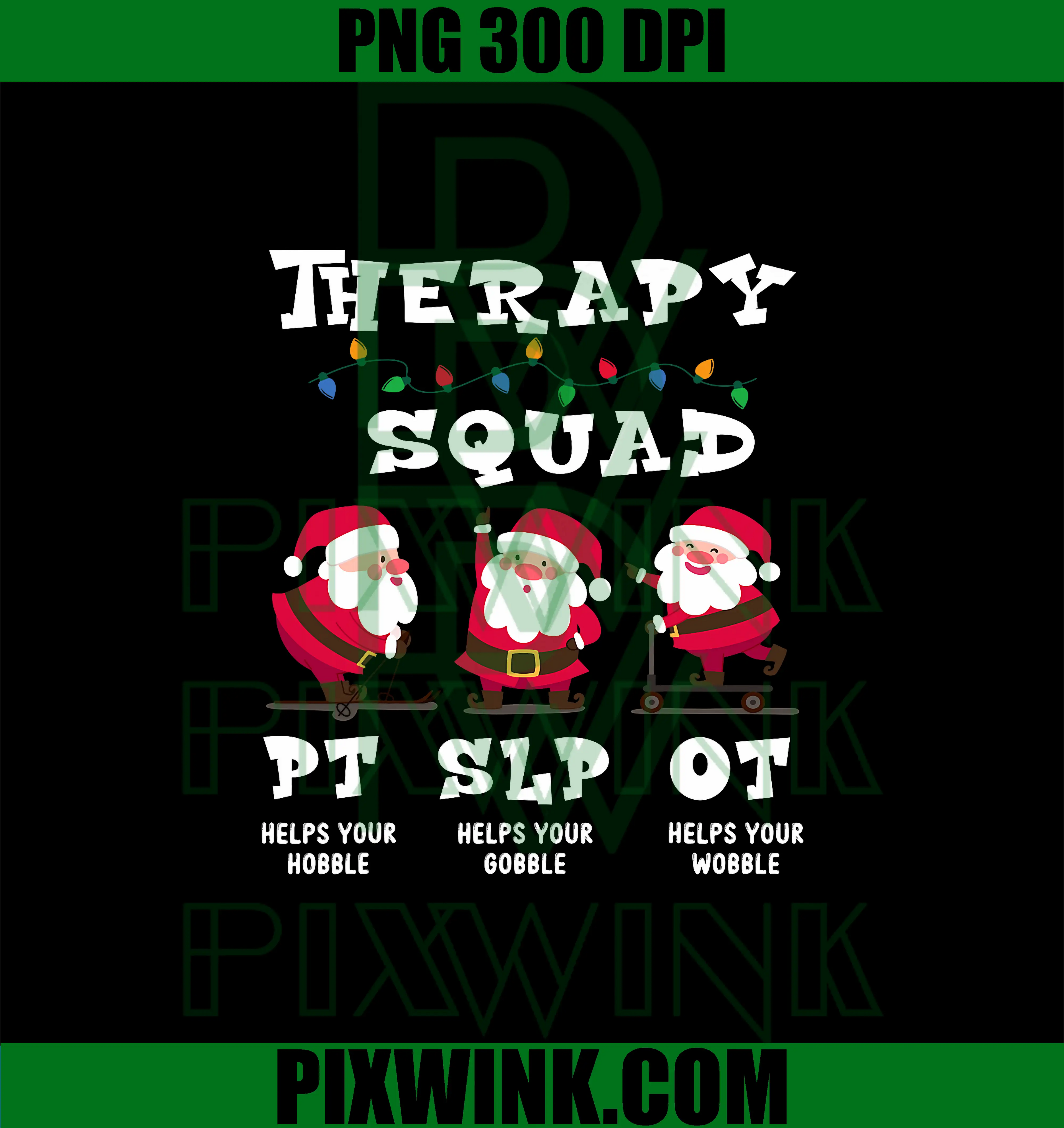 Therapy Squad Team SLP OT PT PNG, Rehab Santa Christmas Vibes PNG 