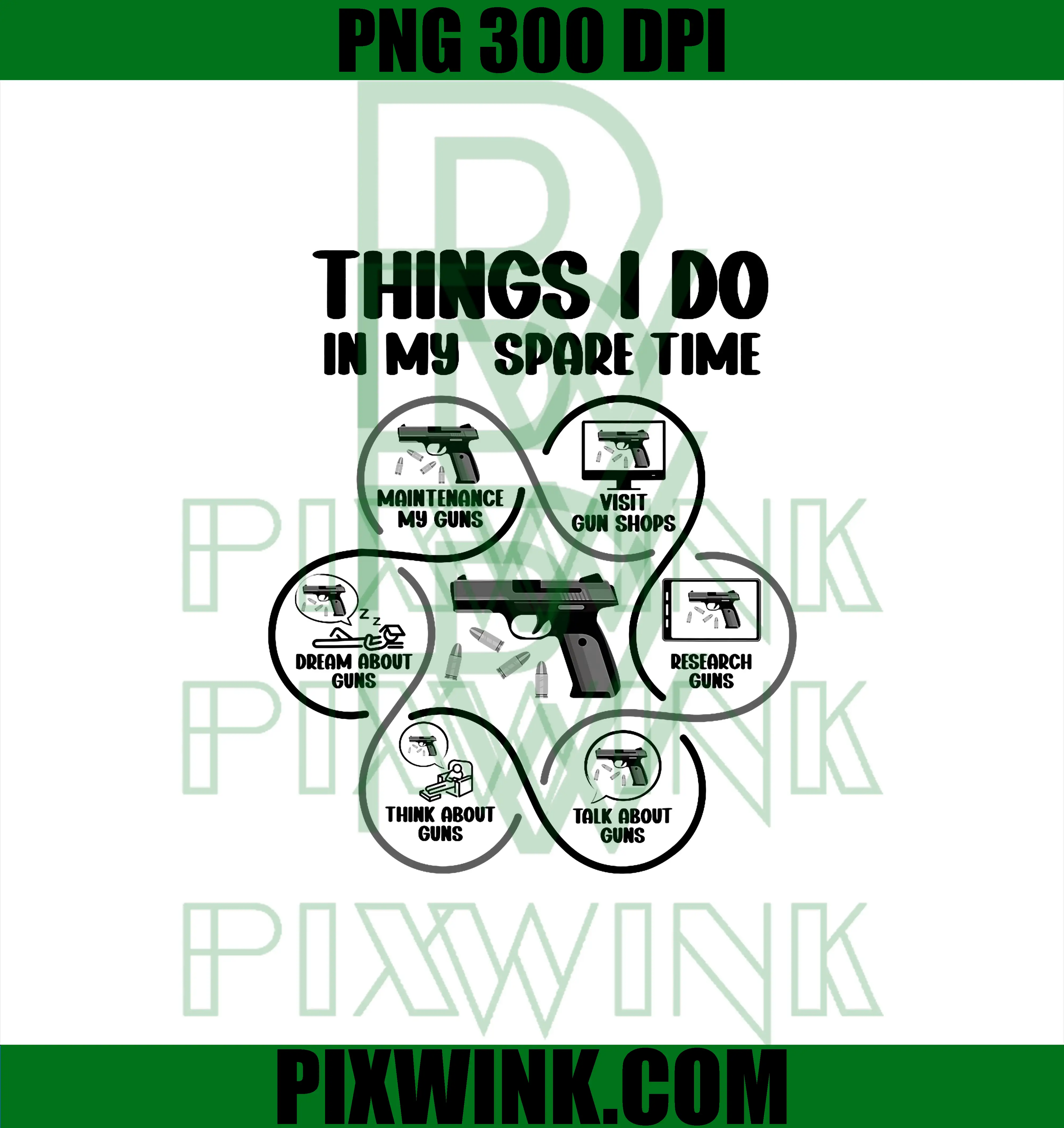 Things I Do in My Spare Time PNG, Gun Enthusiast Funny PNG
