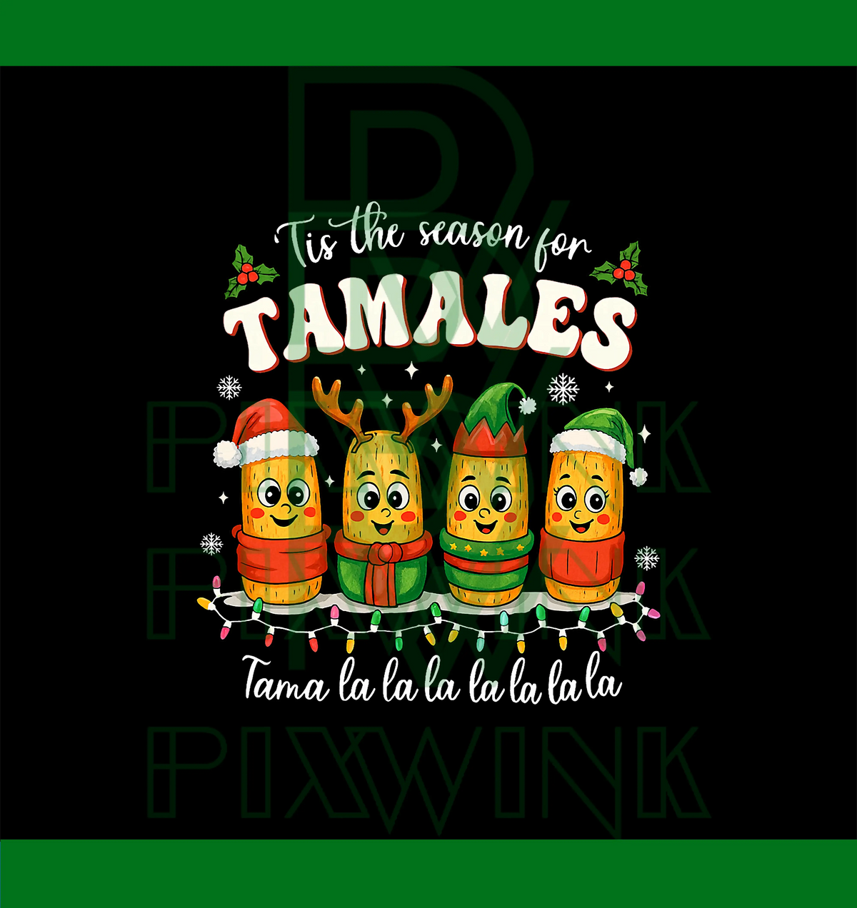 Tis The Season for Tamales PNG, Christmas Mexican PNG, Tamala Navidad PNG