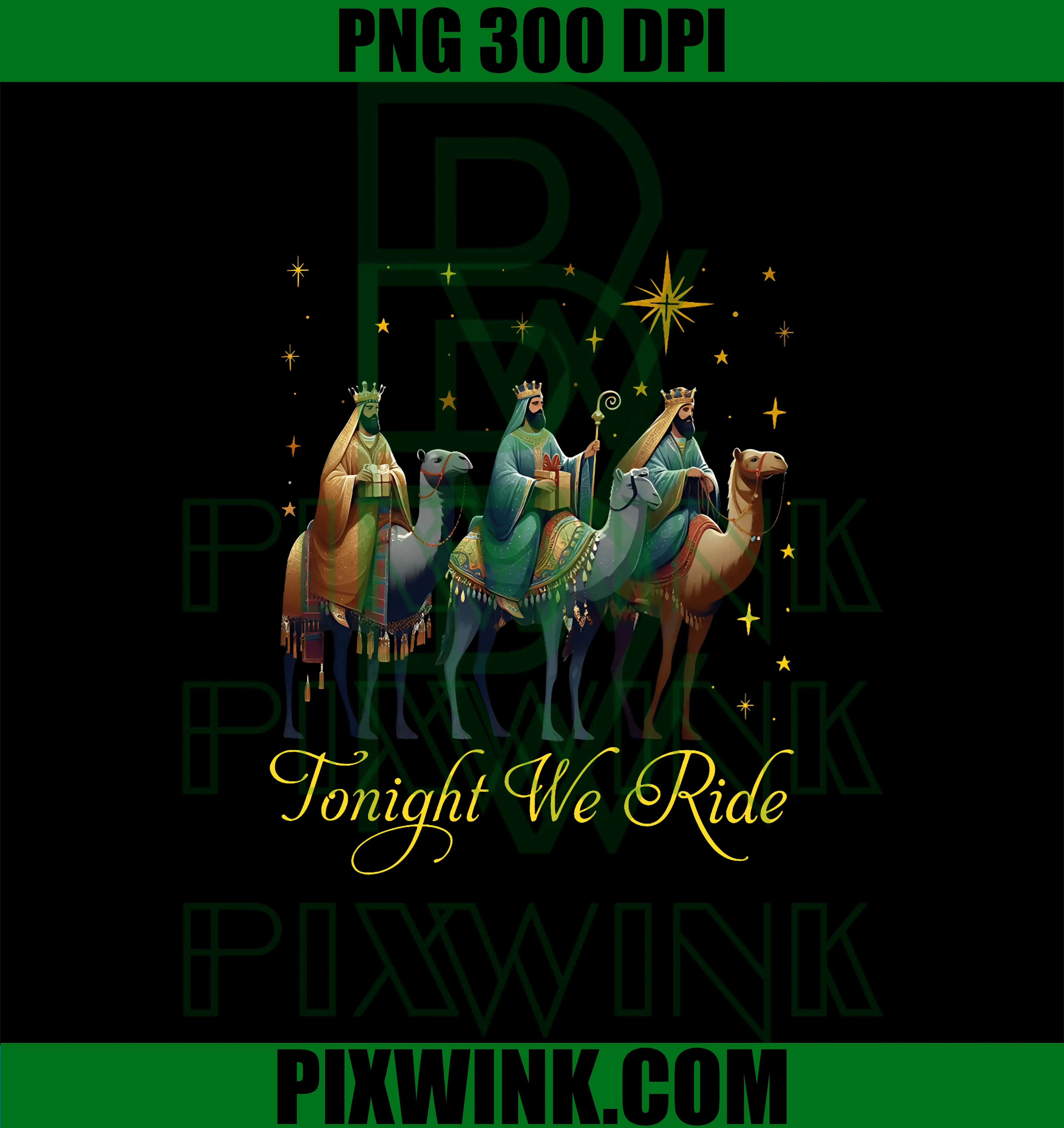 Tonight We Ride Epiphany Three Wise Men PNG, Christian Humor PNG