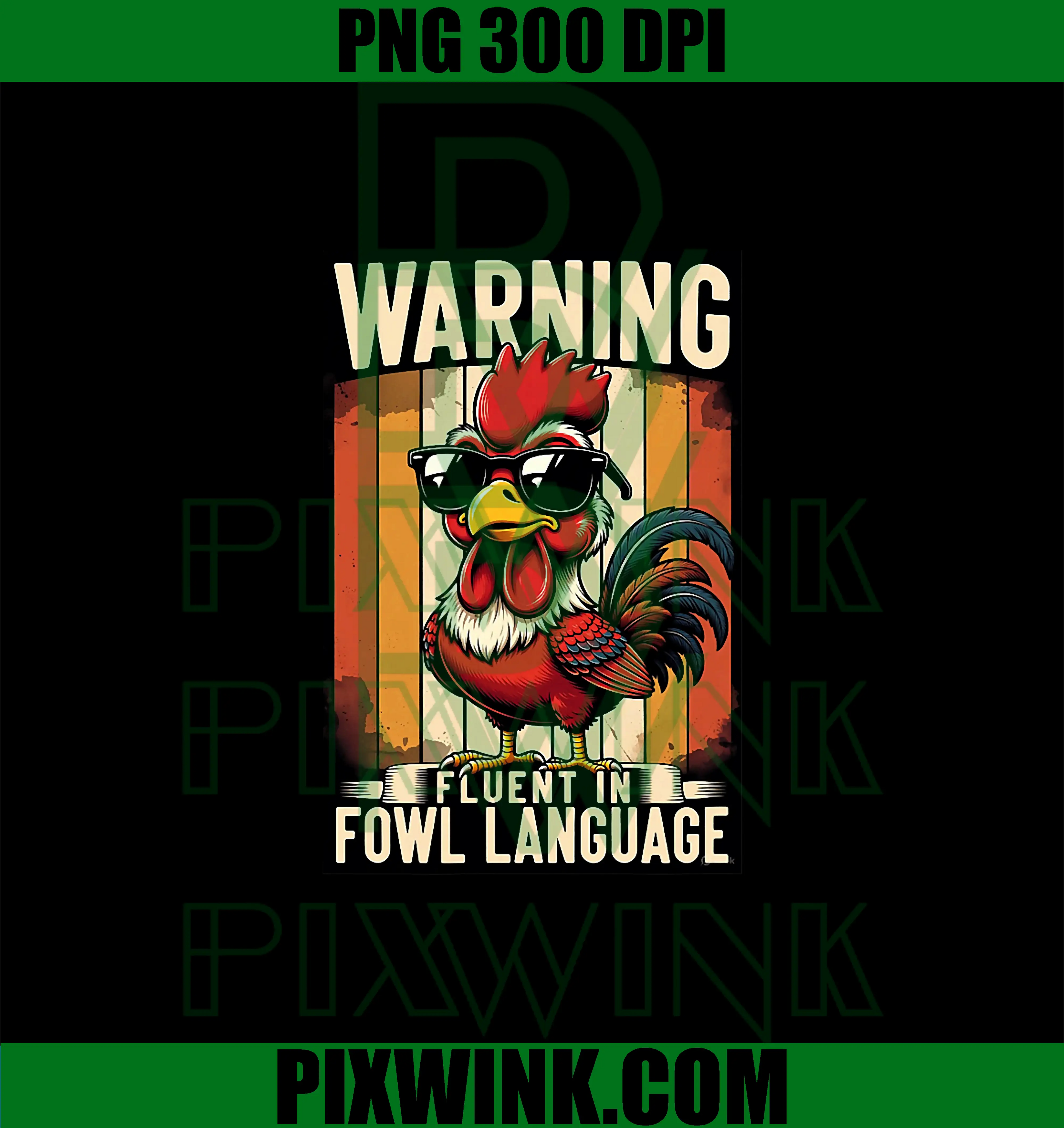 Warning Fluent in Fowl Language PNG, Chicken Rooster Funny PNG