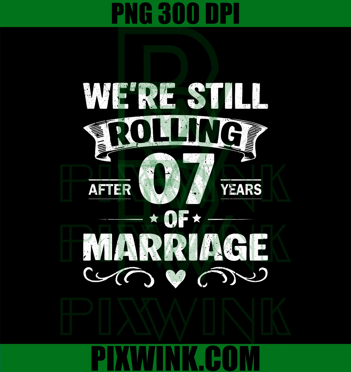 We're Still Rolling After 7 Years Marriage PNG, 7th Anniversary PNG