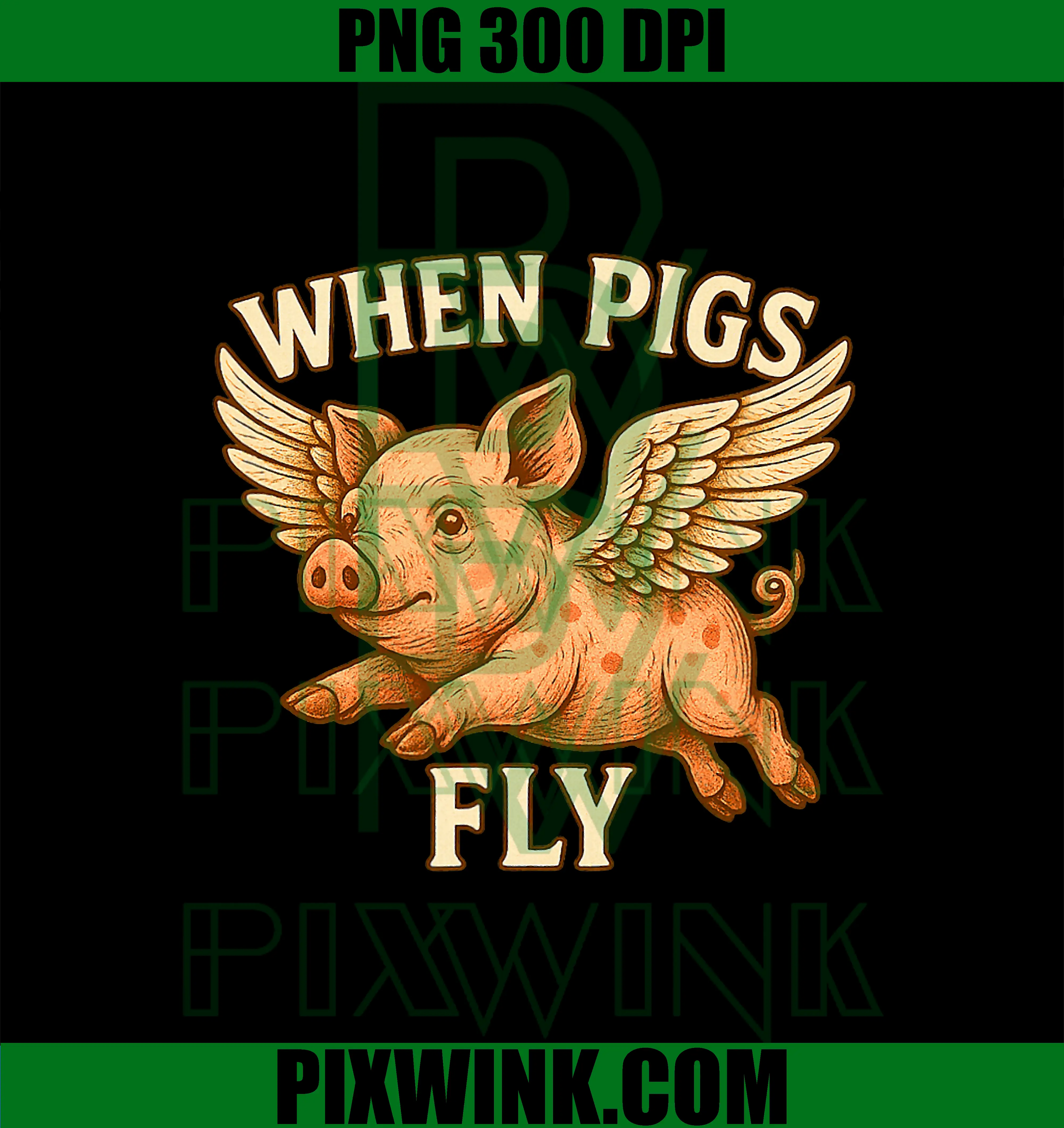 When Pigs Fly Quote Design PNG, Flying Pig Funny Saying PNG
