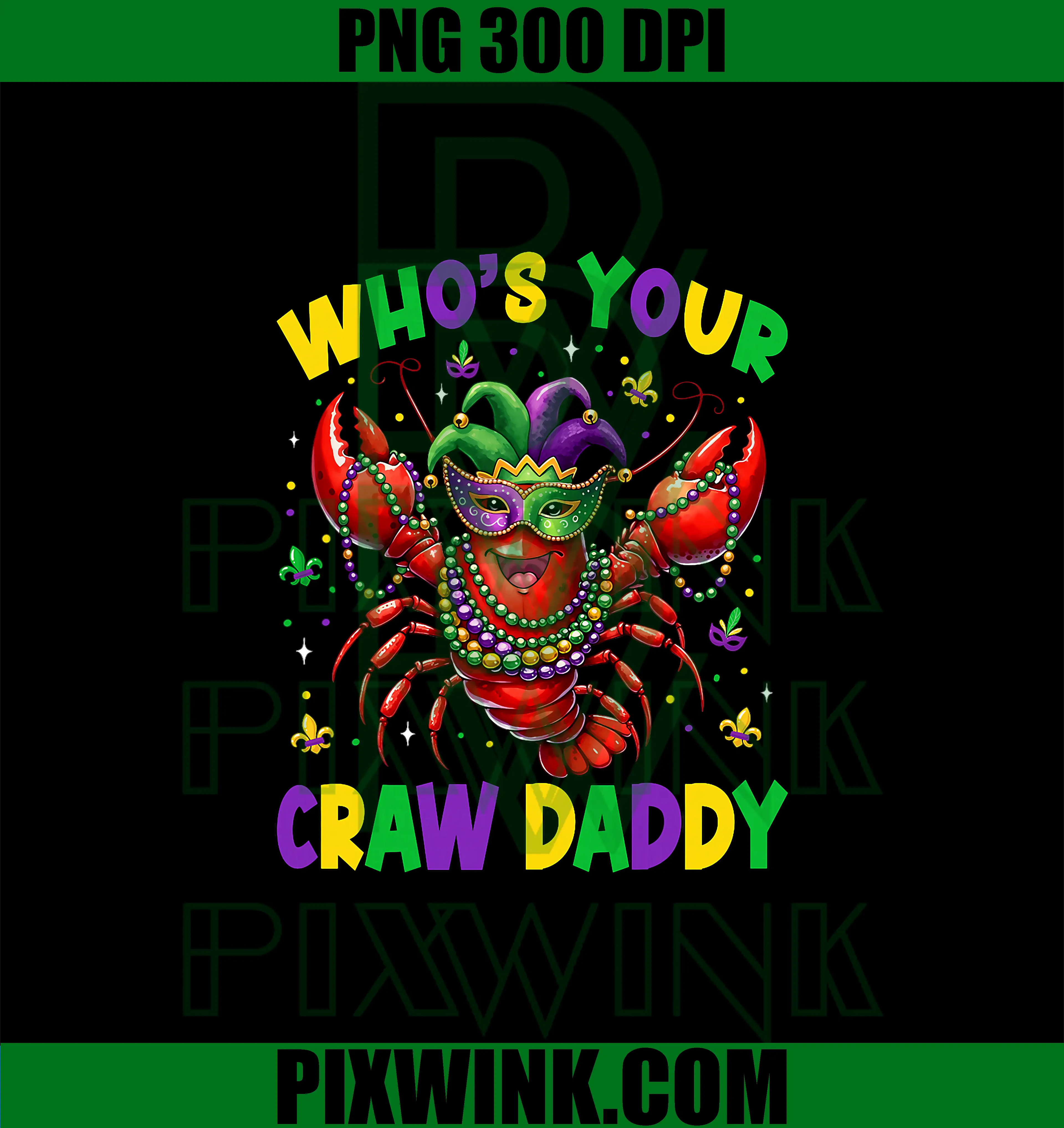 Who's Your Craw daddy PNG, Crawfish Beads Mardi Gras Carnival PNG