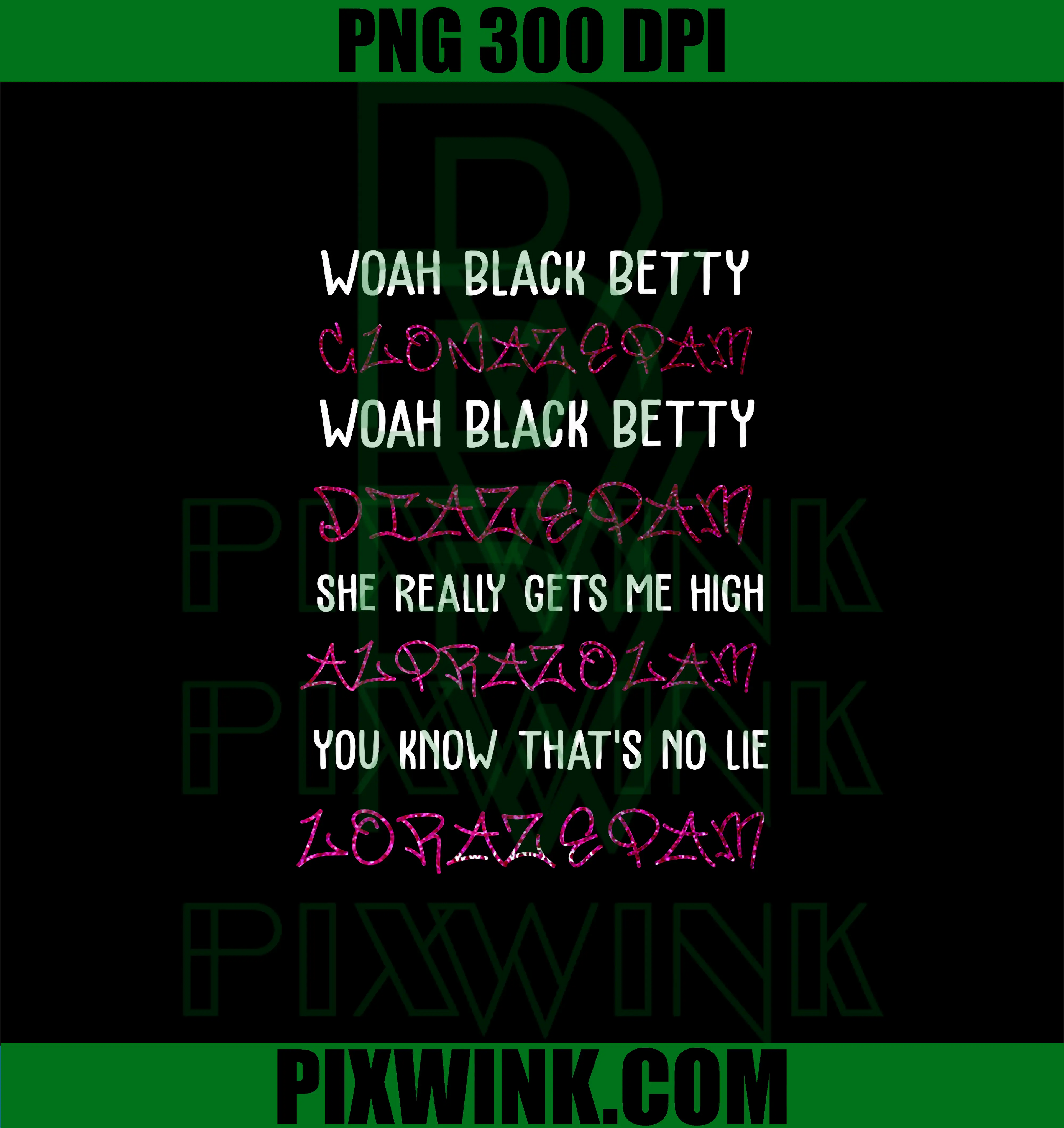 Woah Black Betty PNG, Clonazepam Woah Black Betty PNG