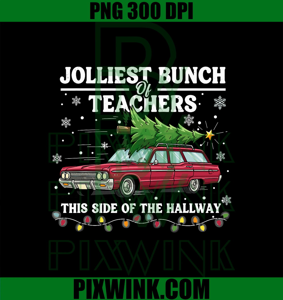 Jolliest Bunch of Teachers This Side of The Hallway PNG, Xmas PNG