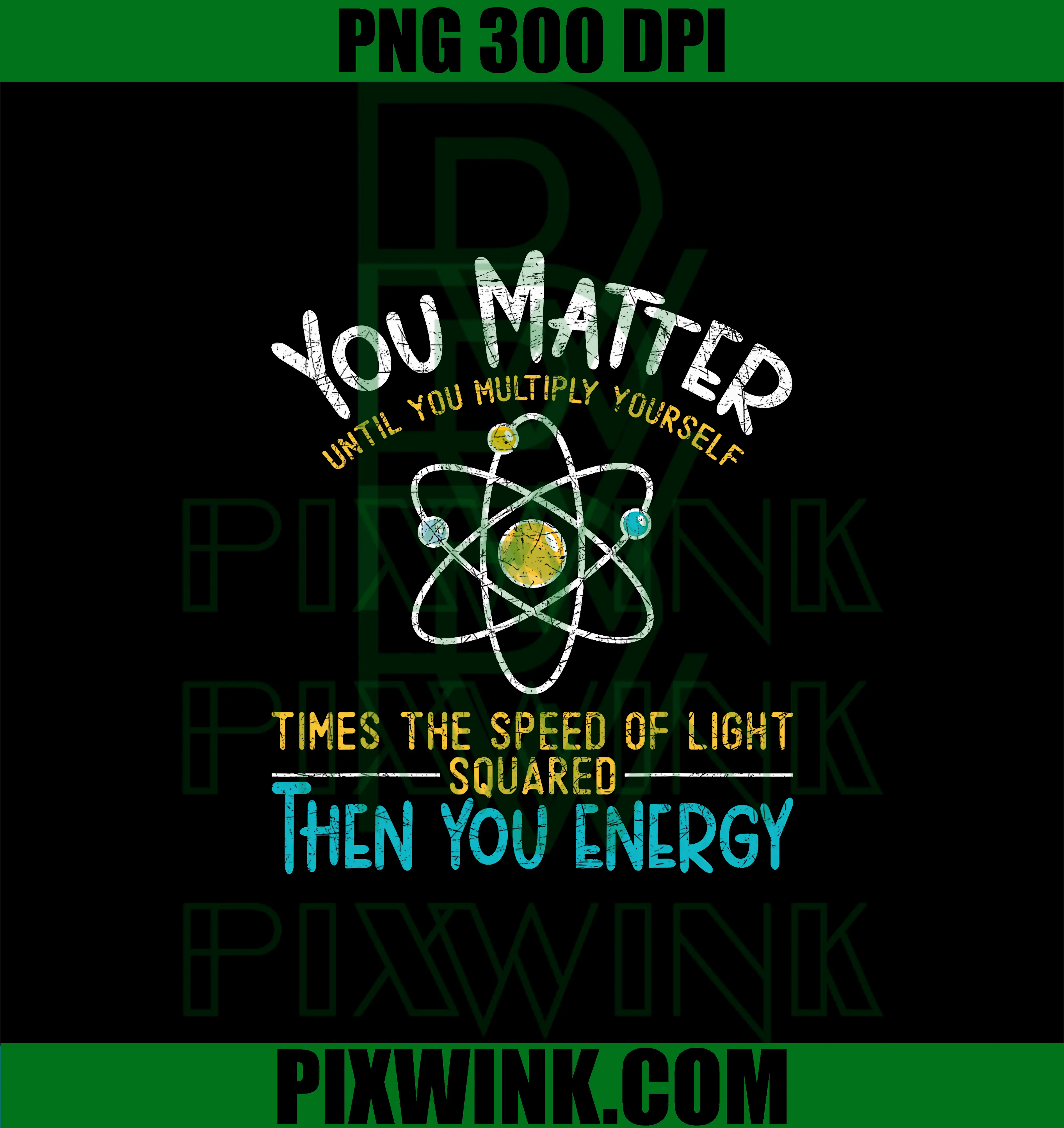 You Count Until You Multiply PNG, Funny Nerd Physics PNG