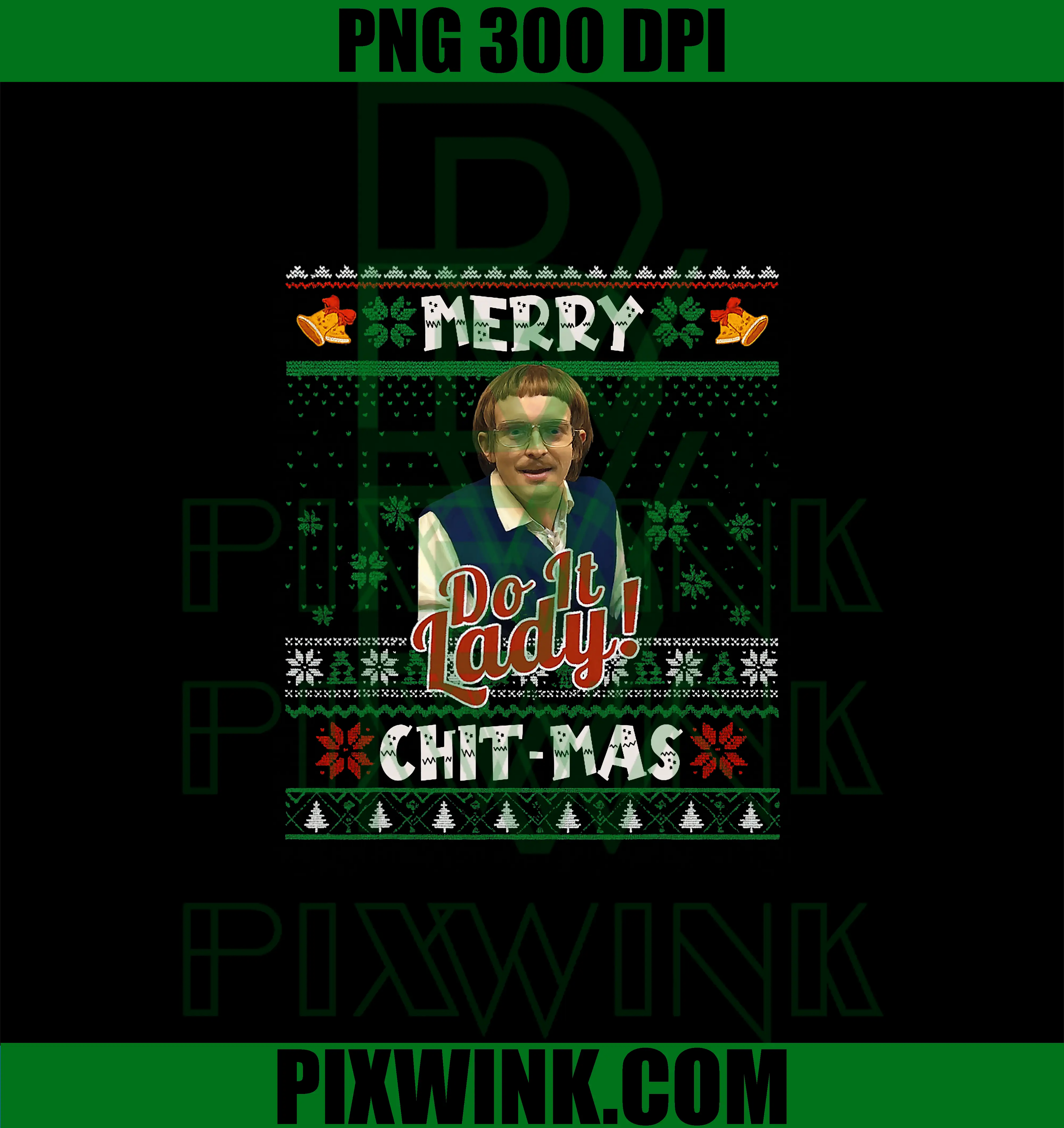 Do It Lady Chit Mas PNG, Christmas Meme PNG