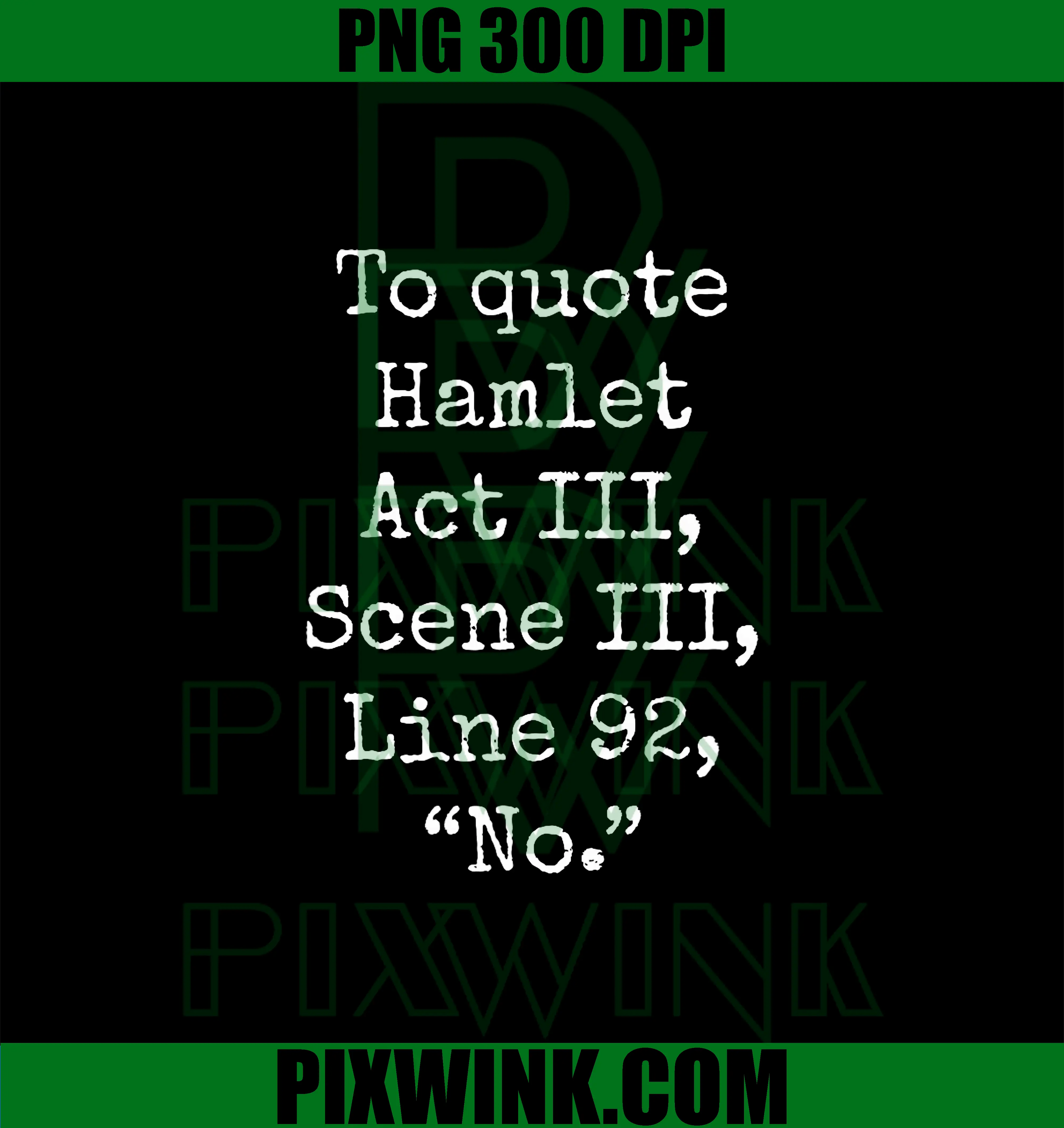 To Quote Hamlet PNG, Funny Literary Smart Clever PNG