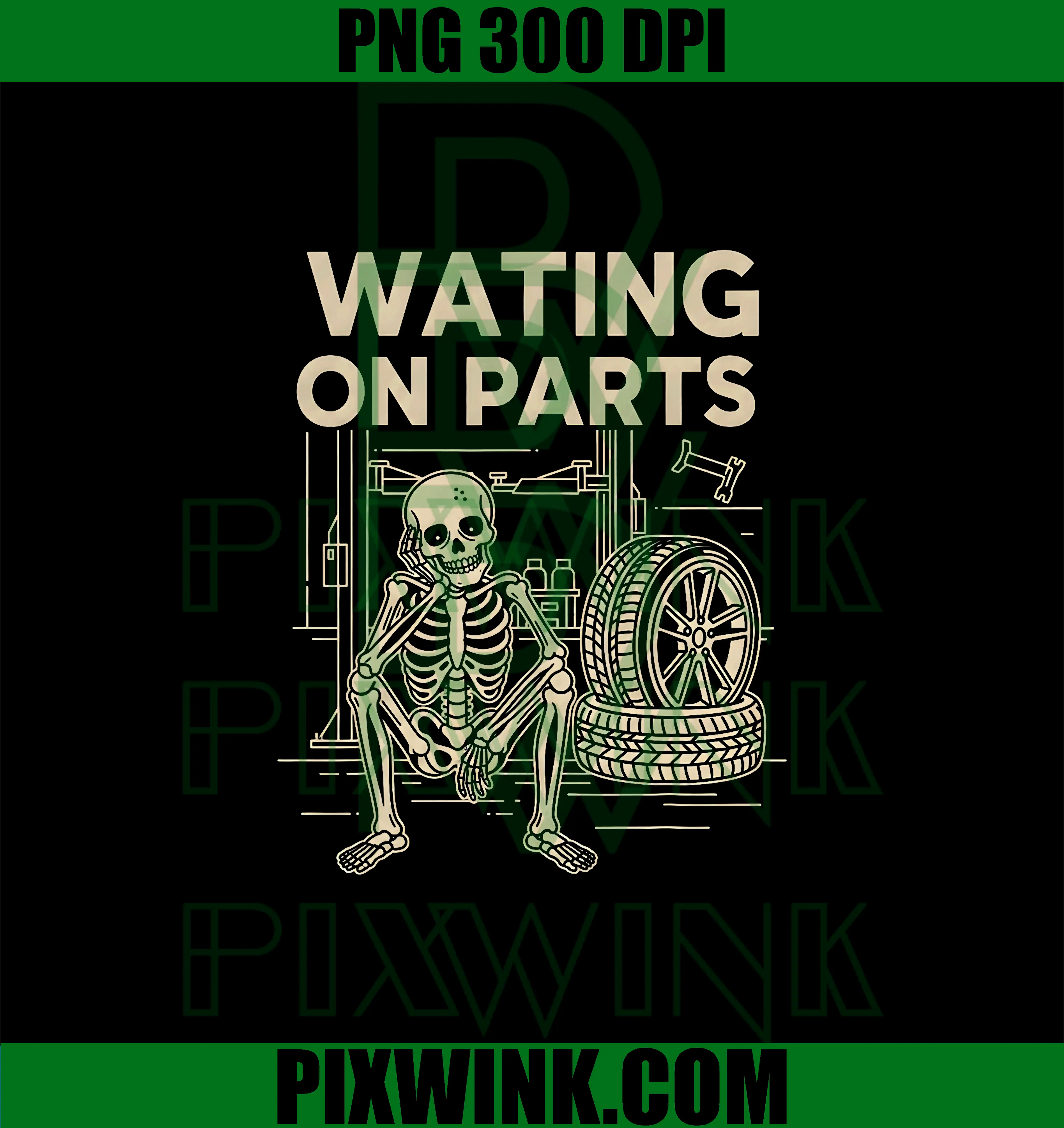 Waiting On Parts Mechanic PNG, Skeleton Auto Repair Humor PNG